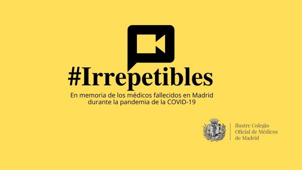 El ICOMEM lanza hoy un vídeo homenaje con el hashtag #Irrepetibles para reconocer públicamente la labor de los médicos fallecidos por la COVID-19