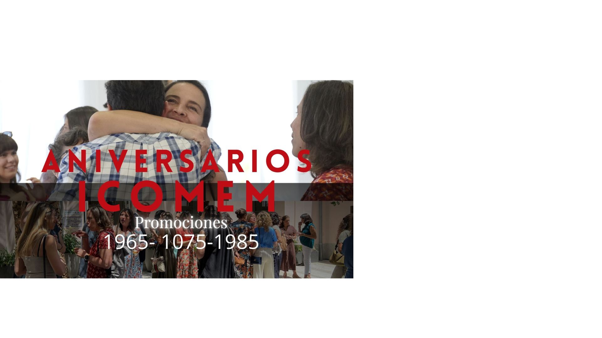 Aniversarios de las promociones de 1985, 1975 y 1965