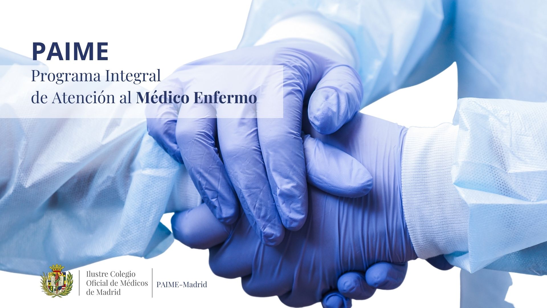 Programa de Atención Integral al Médico Enfermo (PAIME)